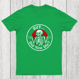 But Did You Dead Chicluma T-Shirt