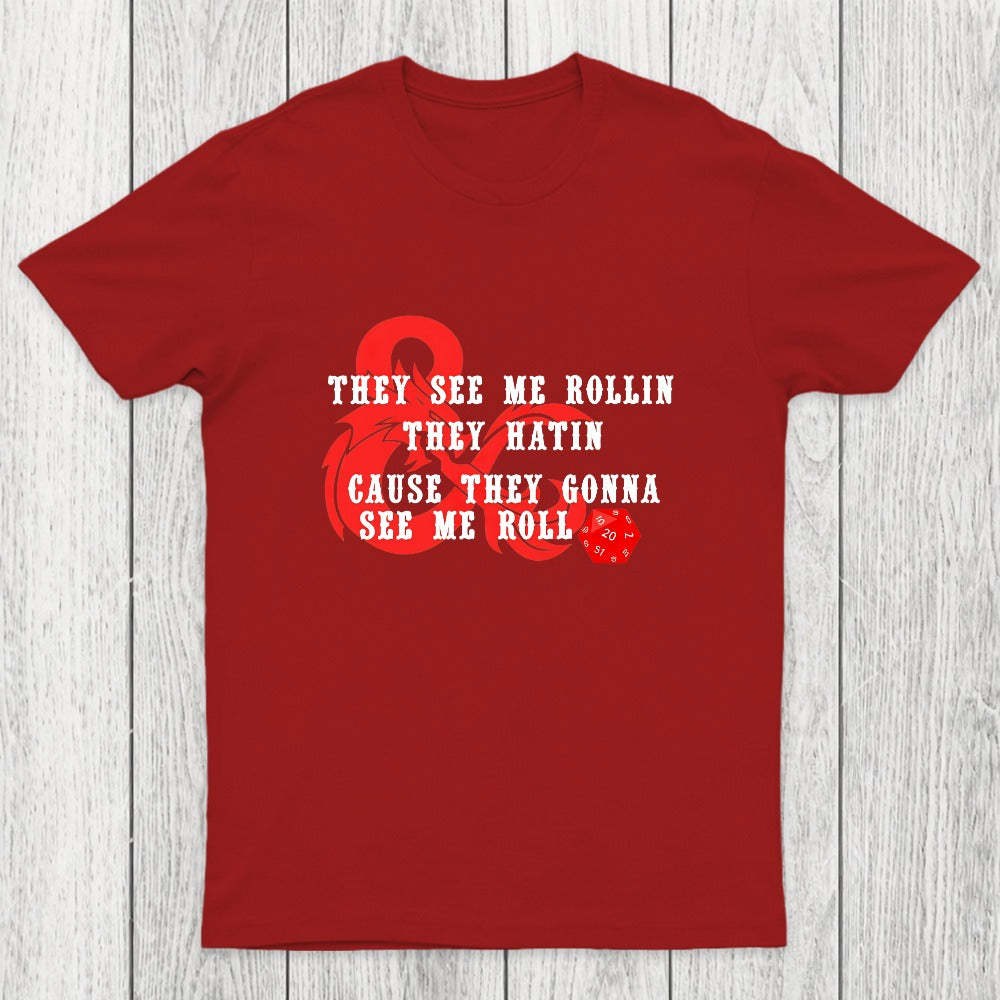They See Me Rollin Chicluma T-Shirt