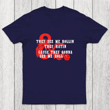 They See Me Rollin Chicluma T-Shirt