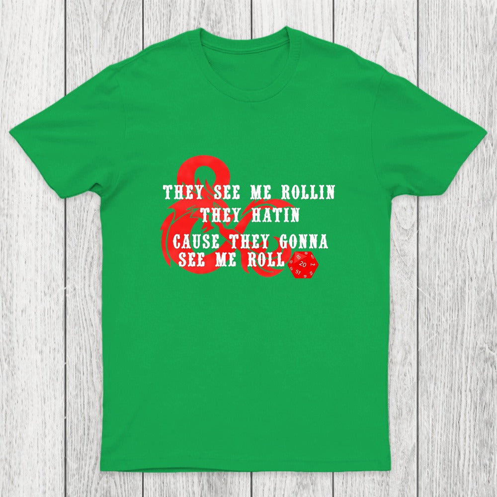 They See Me Rollin Chicluma T-Shirt