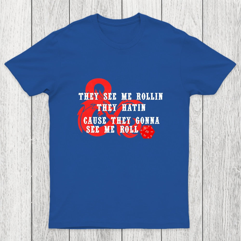 They See Me Rollin Chicluma T-Shirt