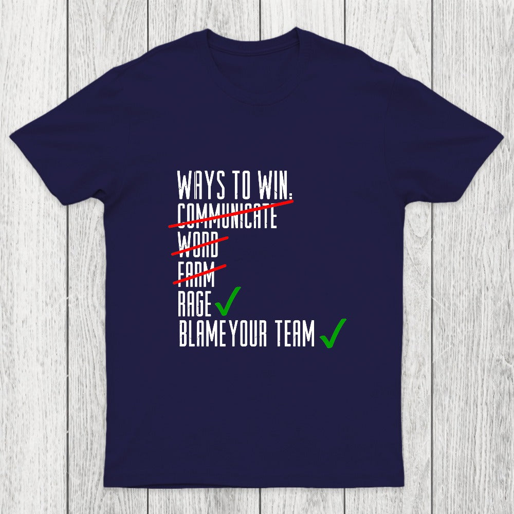 Ways To Win Chicluma T-Shirt