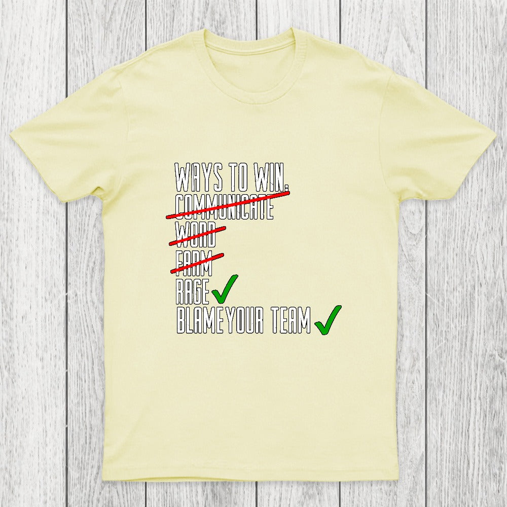 Ways To Win Chicluma T-Shirt