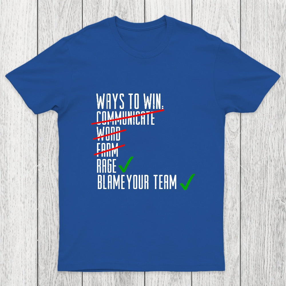 Ways To Win Chicluma T-Shirt