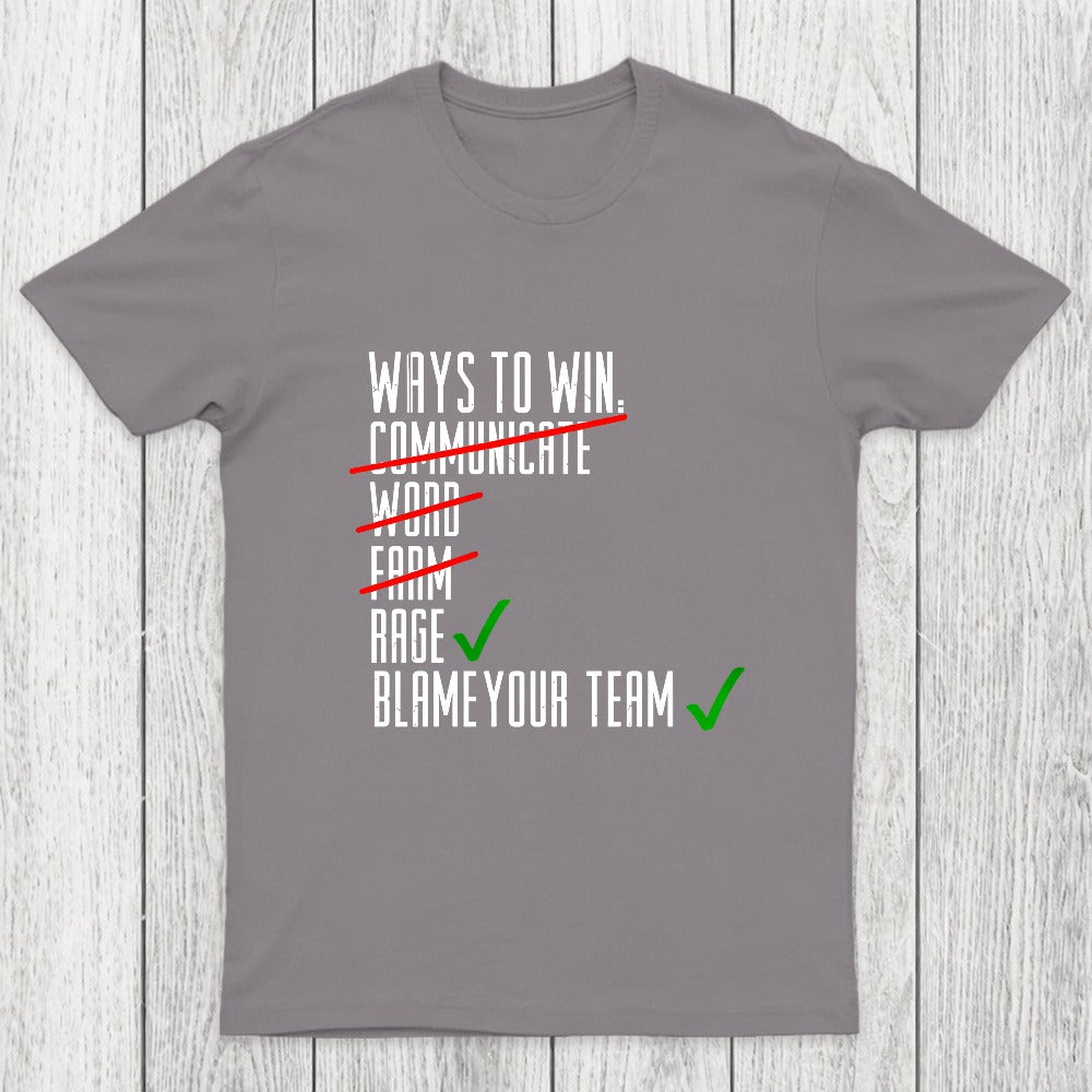 Ways To Win Chicluma T-Shirt