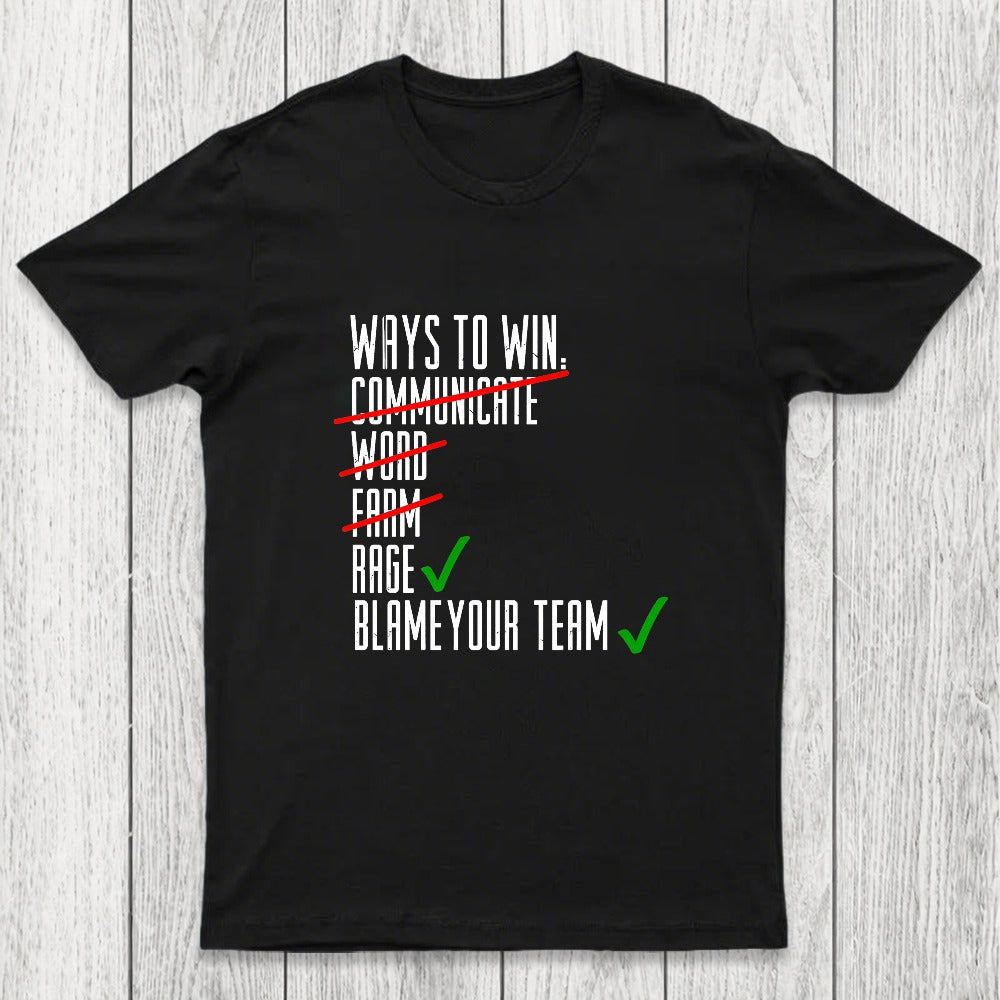 Ways To Win Chicluma T-Shirt