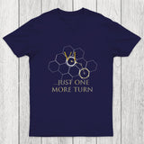 Just One More Turn Chicluma T-Shirt