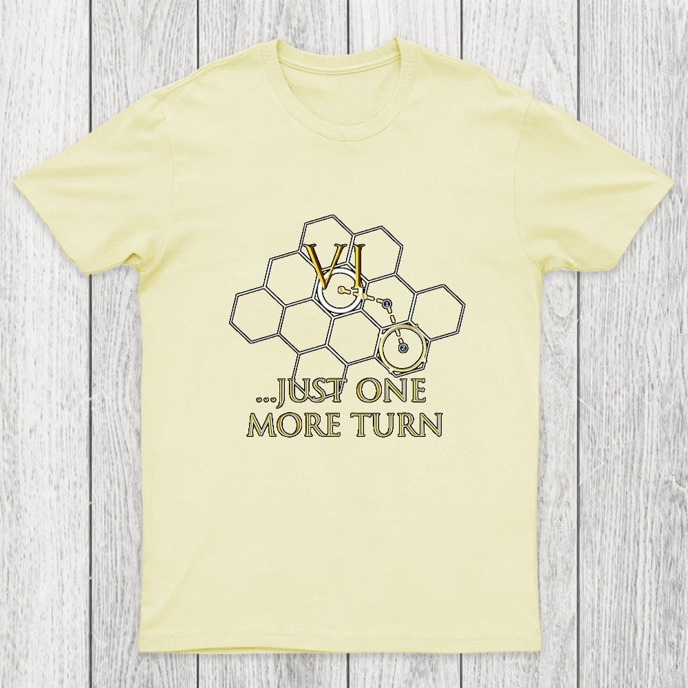 Just One More Turn Chicluma T-Shirt