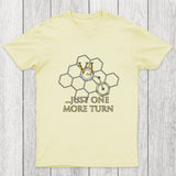 Just One More Turn Chicluma T-Shirt