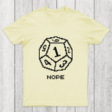 Nope Pixel RPG Dice Chicluma T-Shirt