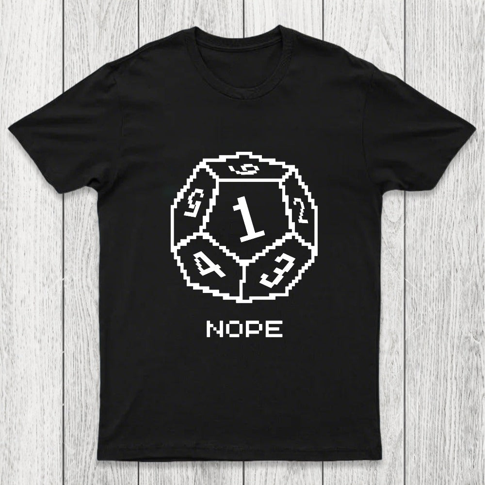 Nope Pixel RPG Dice Chicluma T-Shirt