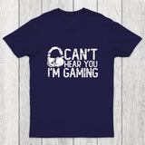 Can't Hear You I'M Gaming Chicluma T-Shirt