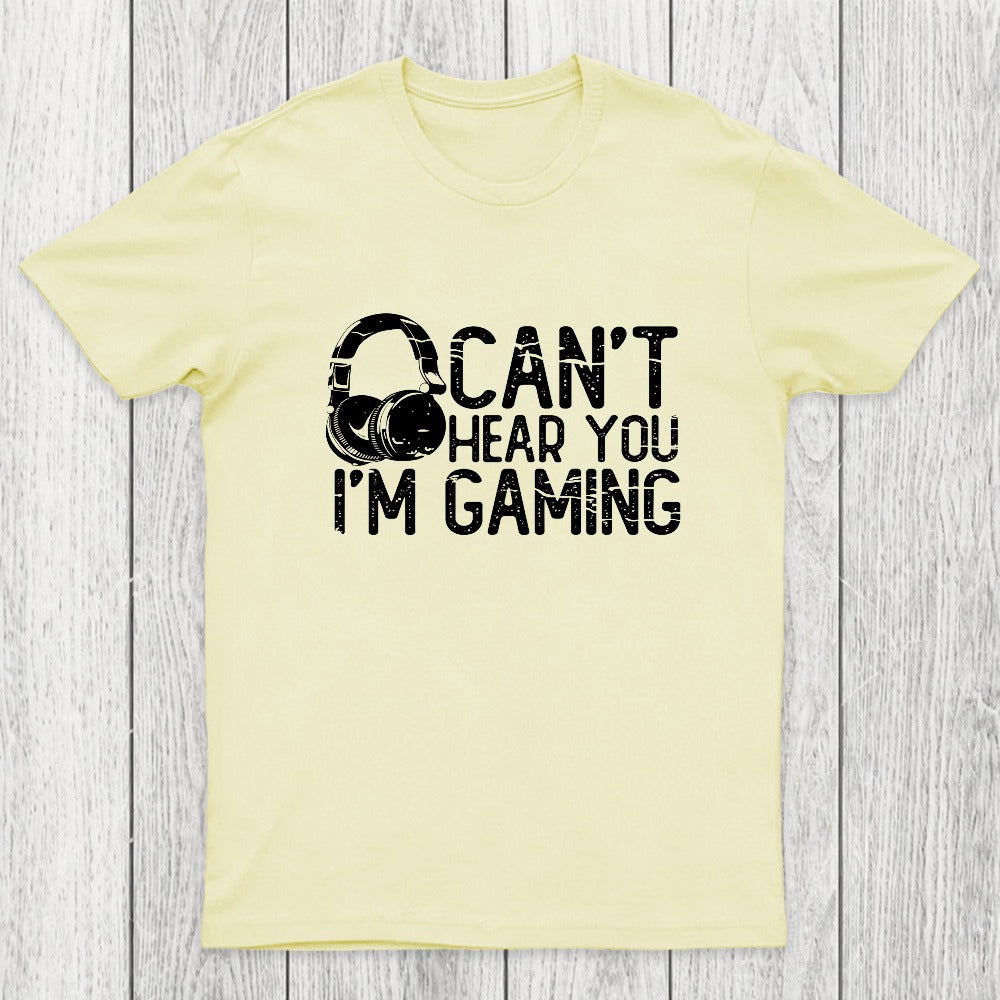 Can't Hear You I'M Gaming Chicluma T-Shirt