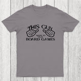 This Guy Needs To Play Board Games Chicluma T-Shirt