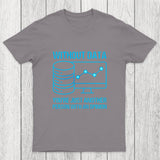 Without data, you're just another person with an opinion Chicluma T-Shirt
