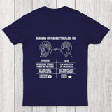 Reasons Why Ai Cant Replace Me Chicluma T-Shirt