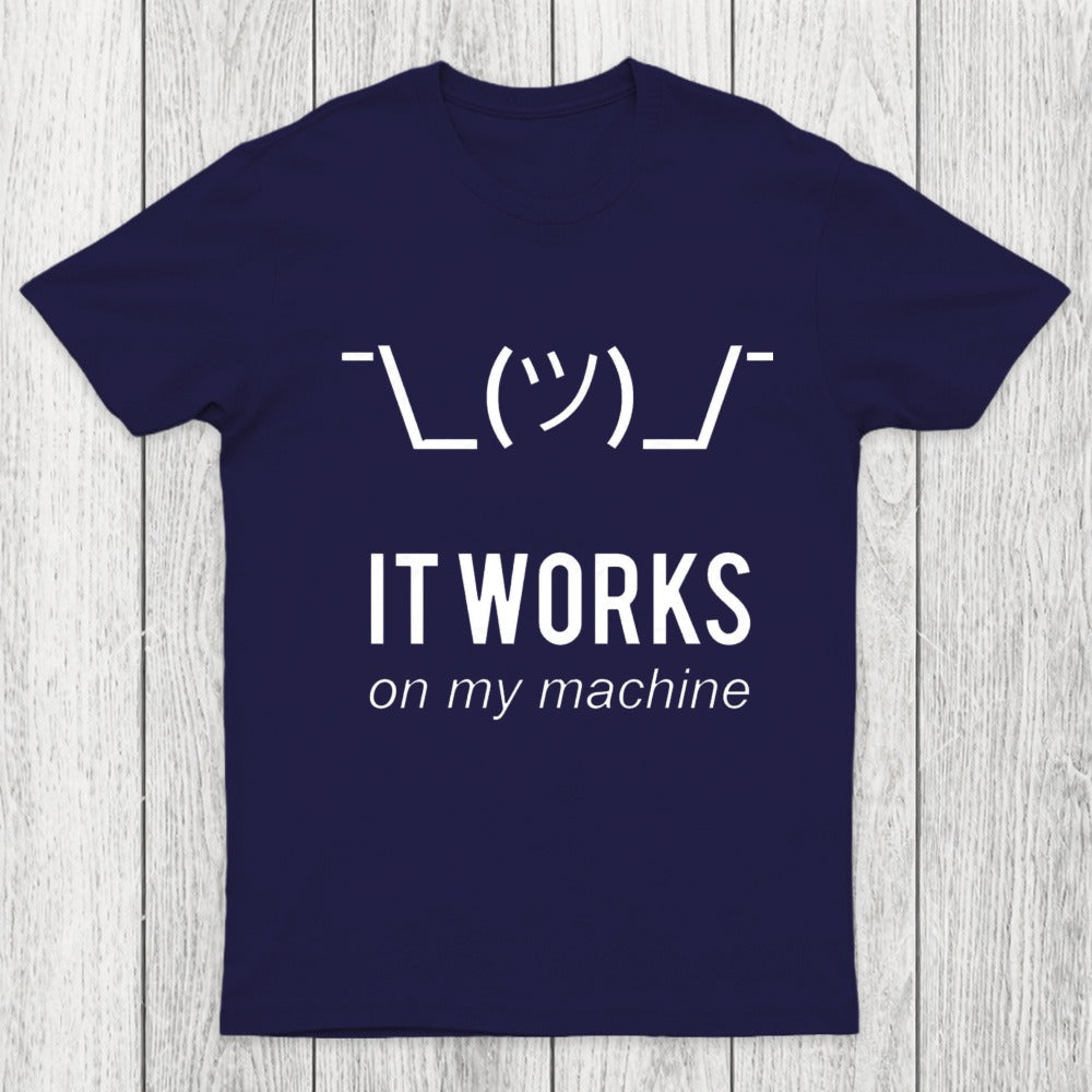It works on my machine Chicluma T-Shirt