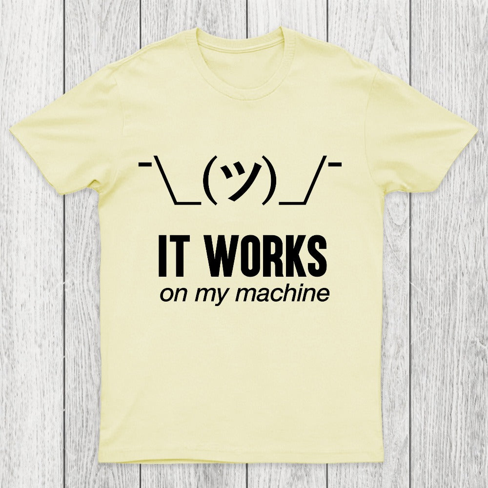 It works on my machine Chicluma T-Shirt