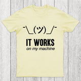 It works on my machine Chicluma T-Shirt