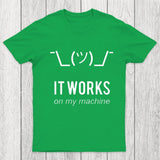 It works on my machine Chicluma T-Shirt