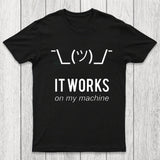 It works on my machine Chicluma T-Shirt