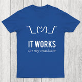 It works on my machine Chicluma T-Shirt