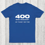 400 Bad Request Chicluma T-Shirt