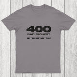 400 Bad Request Chicluma T-Shirt