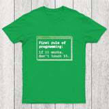 First Rule of Programming Chicluma T-Shirt