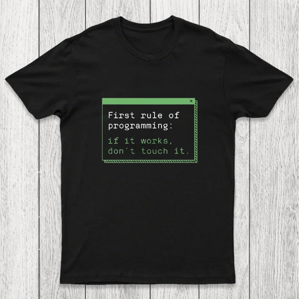 First Rule of Programming Chicluma T-Shirt