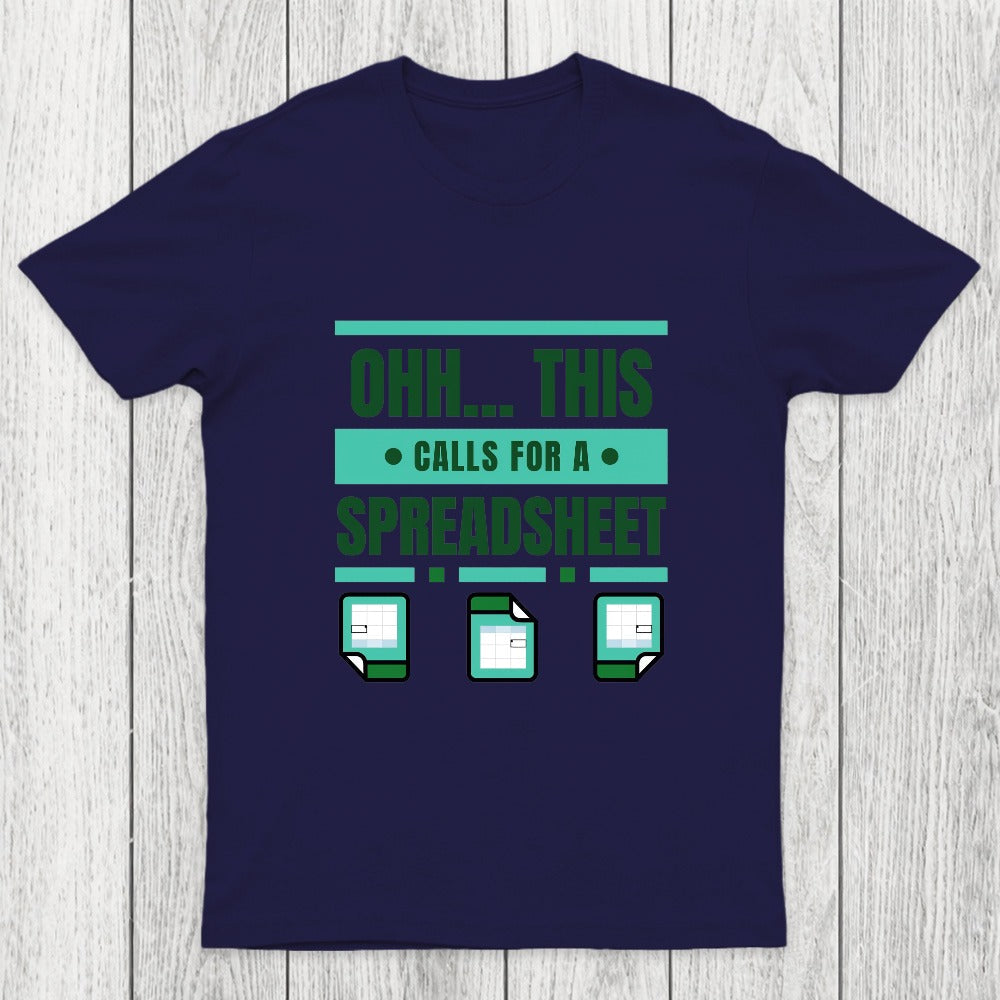 This Calls For A Spreadsheet Office Software Chicluma T-Shirt