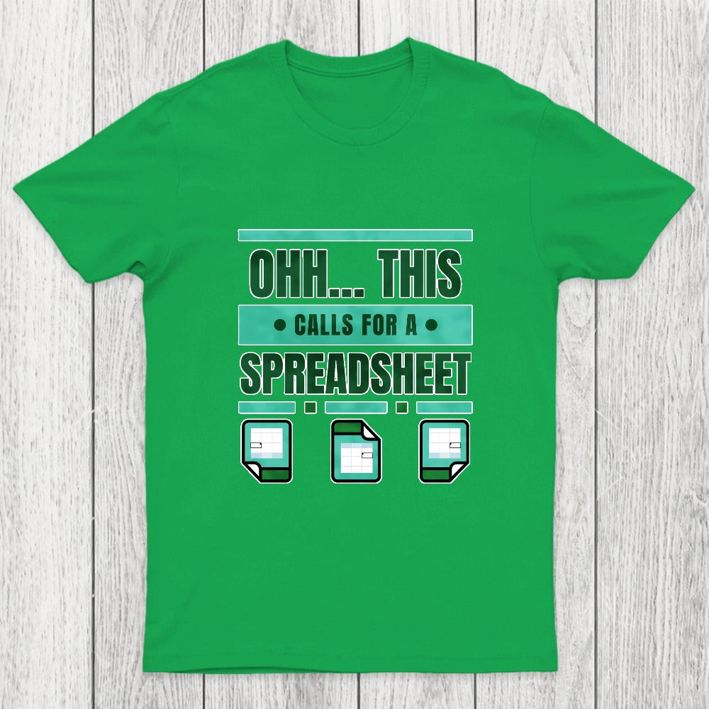 This Calls For A Spreadsheet Office Software Chicluma T-Shirt