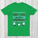 This Calls For A Spreadsheet Office Software Chicluma T-Shirt