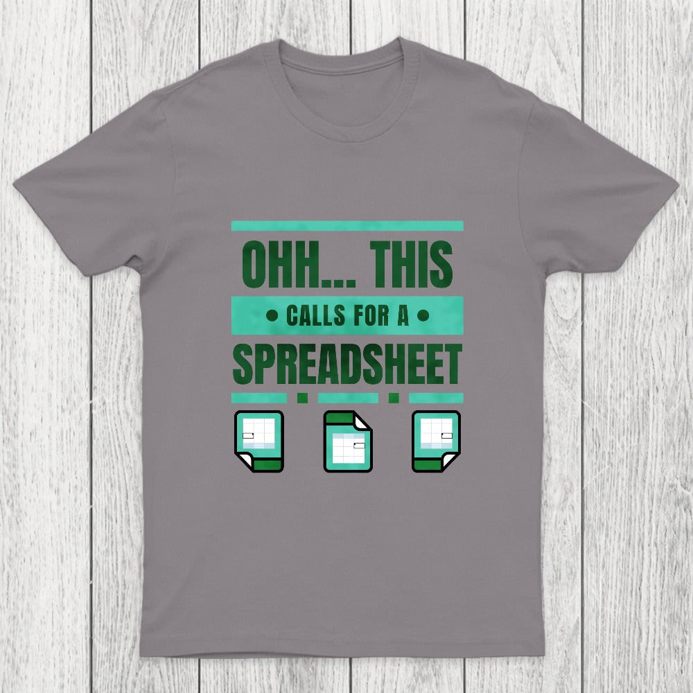 This Calls For A Spreadsheet Office Software Chicluma T-Shirt