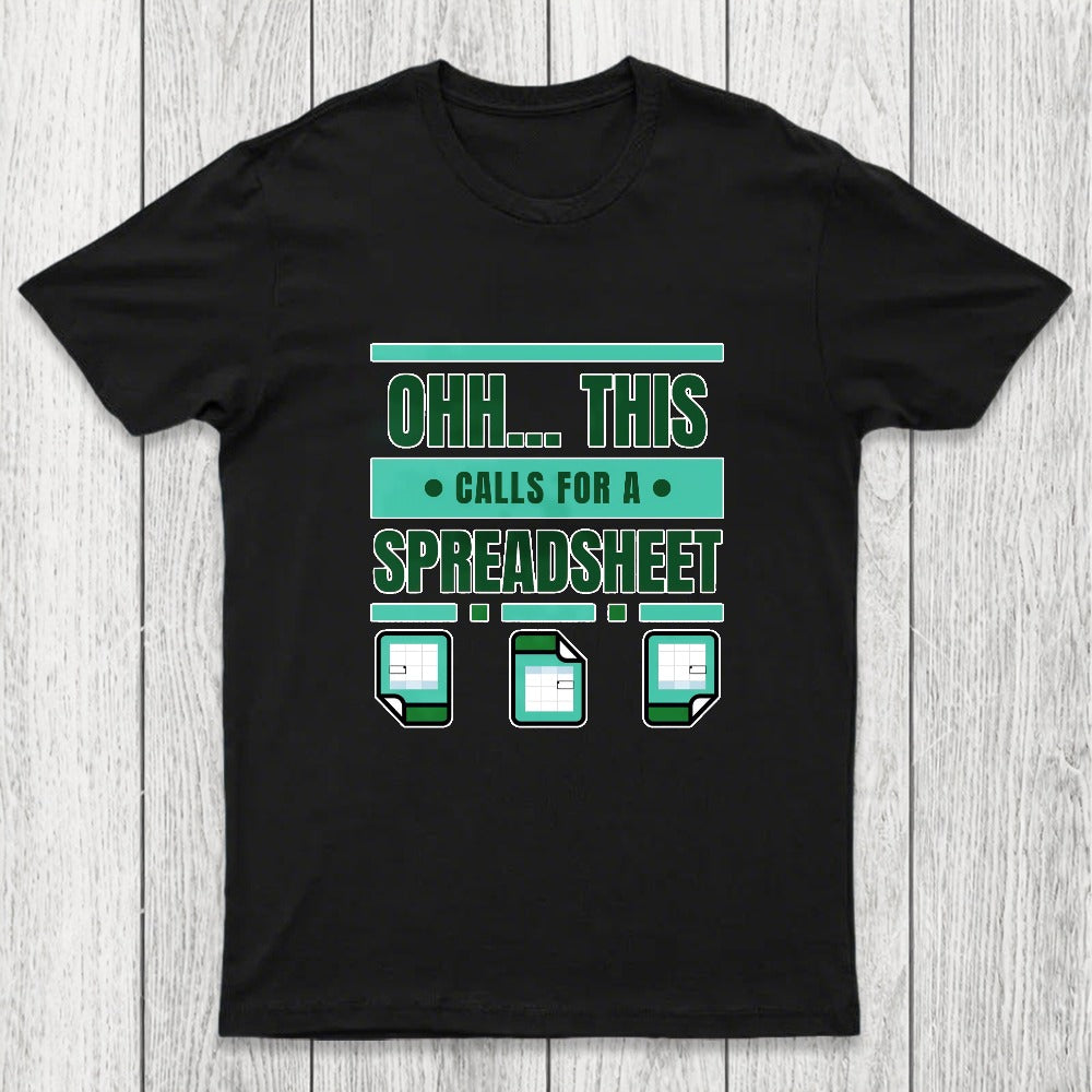This Calls For A Spreadsheet Office Software Chicluma T-Shirt
