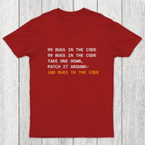 99 Bugs In The Code Chicluma T-Shirt