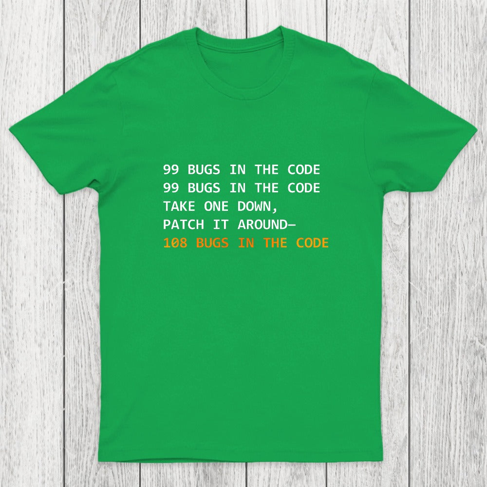 99 Bugs In The Code Chicluma T-Shirt