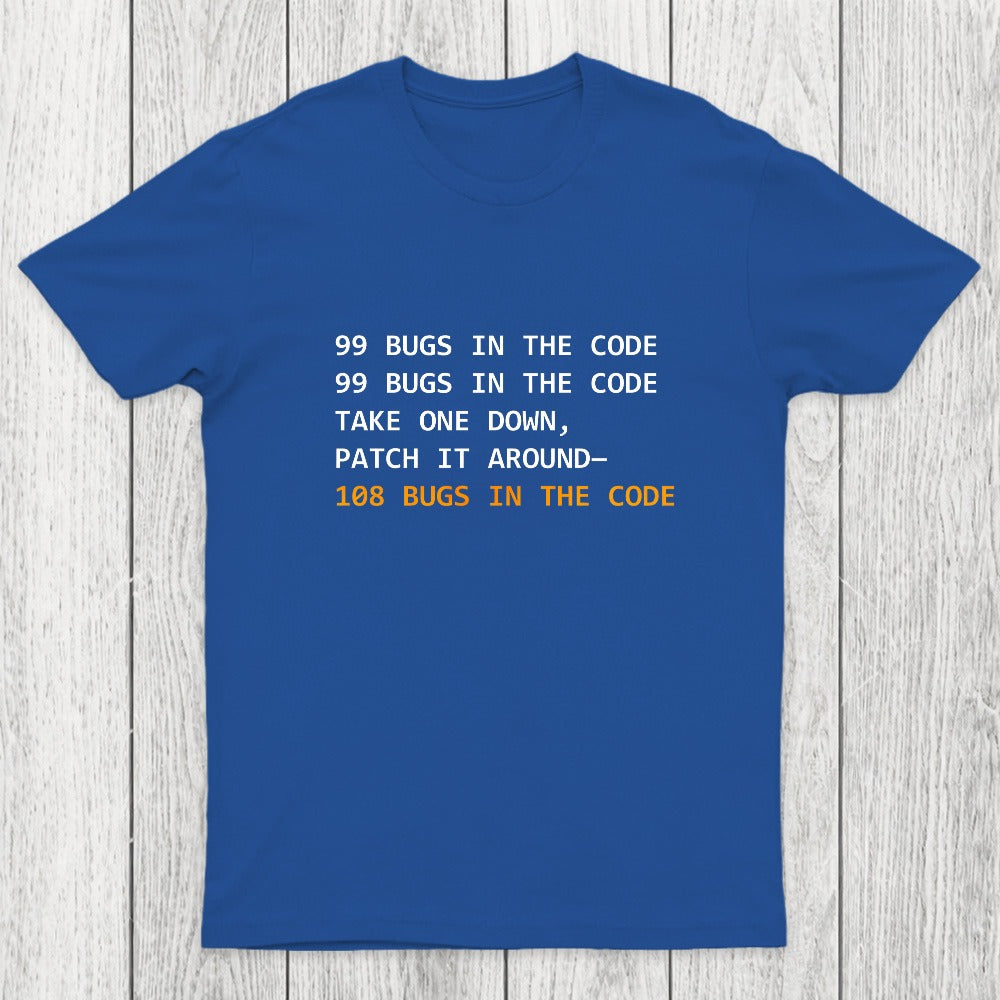 99 Bugs In The Code Chicluma T-Shirt
