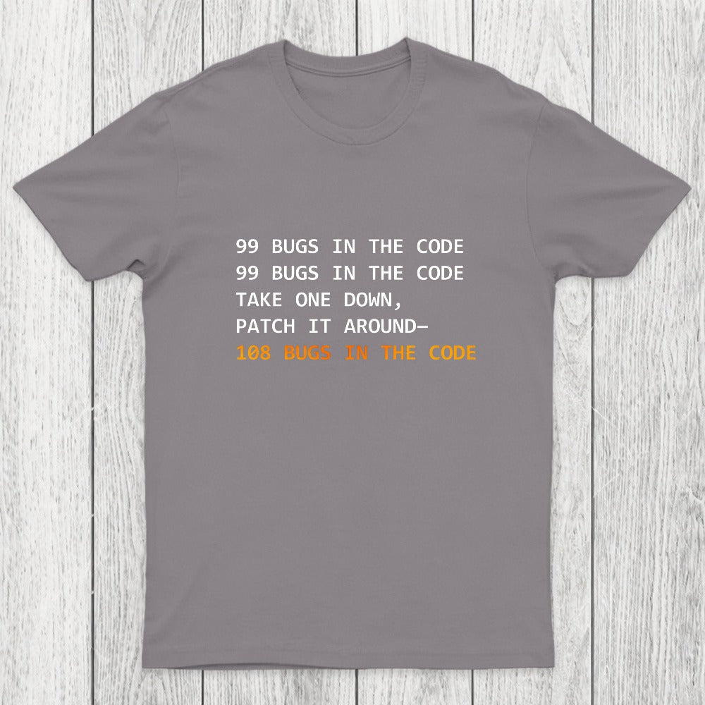 99 Bugs In The Code Chicluma T-Shirt