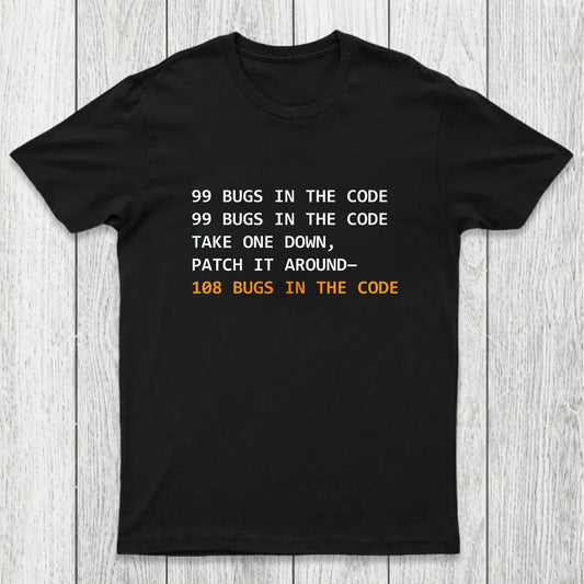 99 Bugs In The Code Chicluma T-Shirt