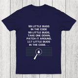 99 Little Bugs in The Code Chicluma T-Shirt