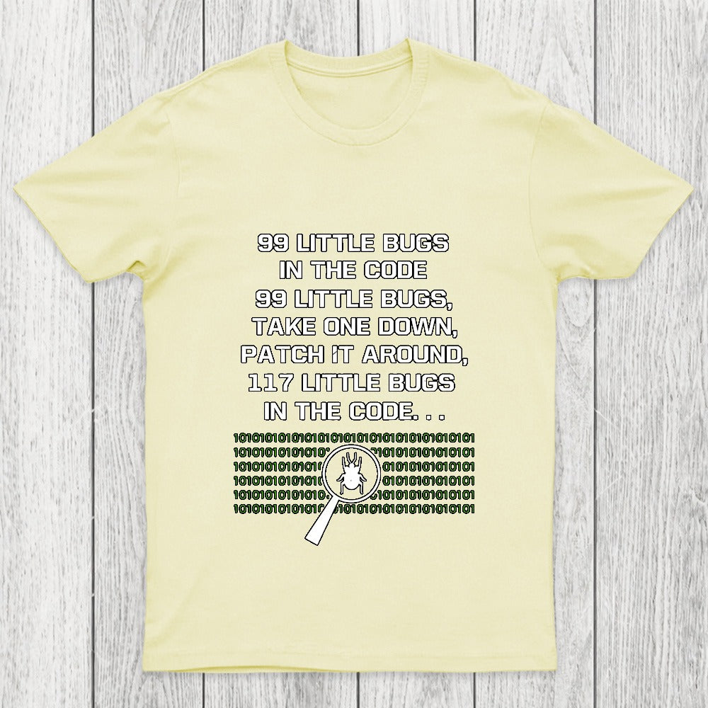 99 Little Bugs in The Code Chicluma T-Shirt