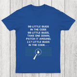 99 Little Bugs in The Code Chicluma T-Shirt