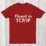 Fluent in TCP/IP Chicluma T-Shirt
