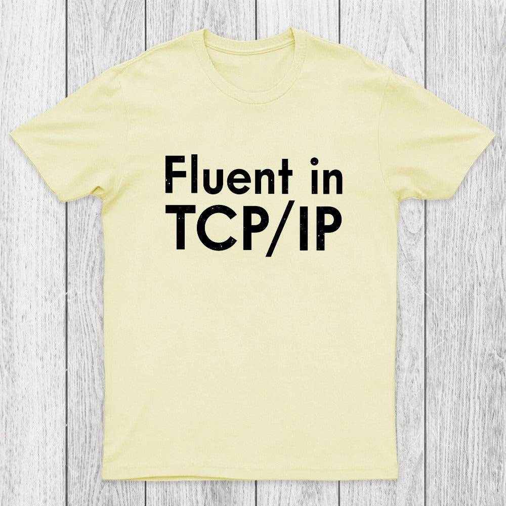 Fluent in TCP/IP Chicluma T-Shirt