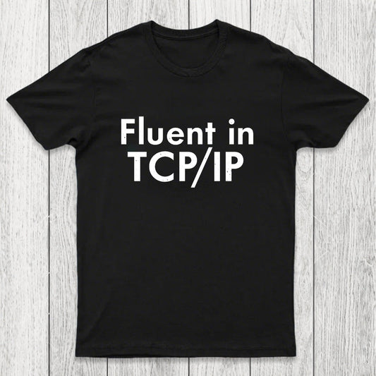 Fluent in TCP/IP Chicluma T-Shirt