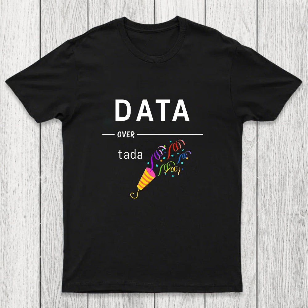 Geeky Data Over Tada Chicluma T-Shirt