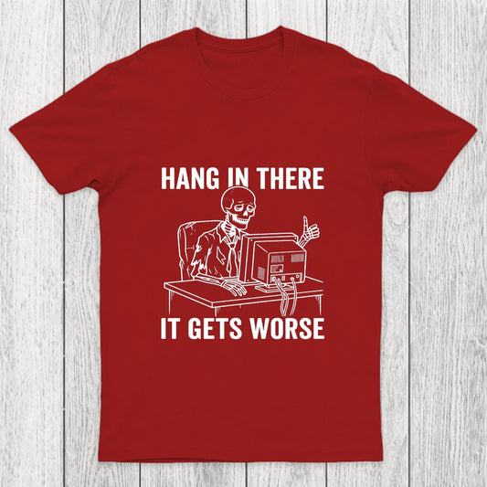 Hang In There, Skeleton Chicluma T-Shirt