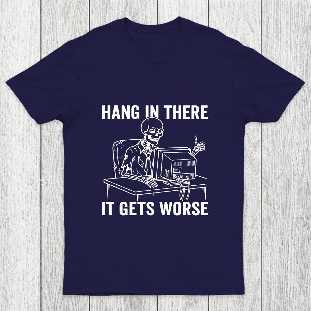Hang In There, Skeleton Chicluma T-Shirt