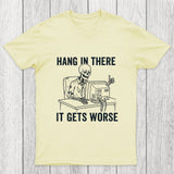 Hang In There, Skeleton Chicluma T-Shirt